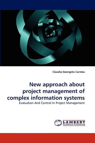 New Approach about Project Management of Complex Information Systems Carstea Claudia-Georgeta