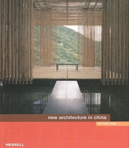 New Architecture in China Chan Berndard