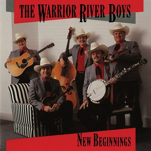 New Beginnings The Warrior River Boys