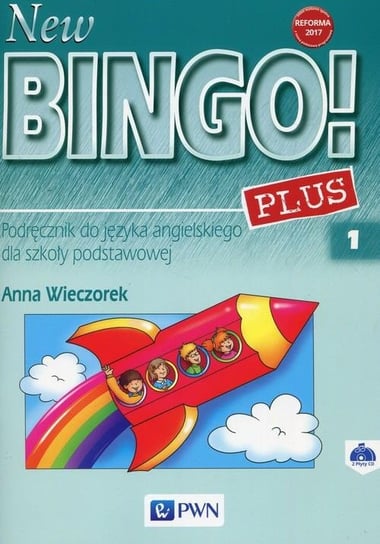 New Bingo! 1 Plus Podręcznik. Szkoła podstawowa + 2CD Wieczorek Anna