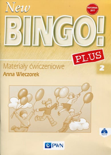 New Bingo!2 Plus. Materiały ćwiczeniowe + CD Wieczorek Anna