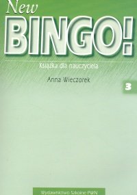 NEW Bingo! 3. Książka dla Nauczyciela Wieczorek Anna