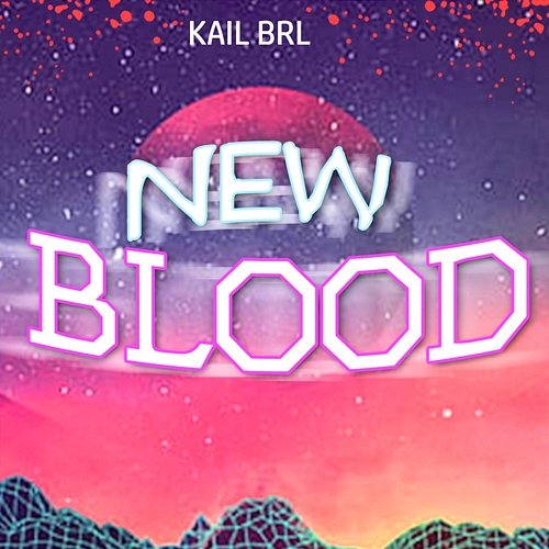 New Blood Kail BRL