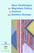 New Challenges for Migration Policy in Central and Eastern Europe Laczko, Laczko Frank