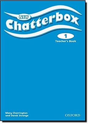 New Chatterbox: Level 1. Teacher's Book Charrington Mary, Strange Derek