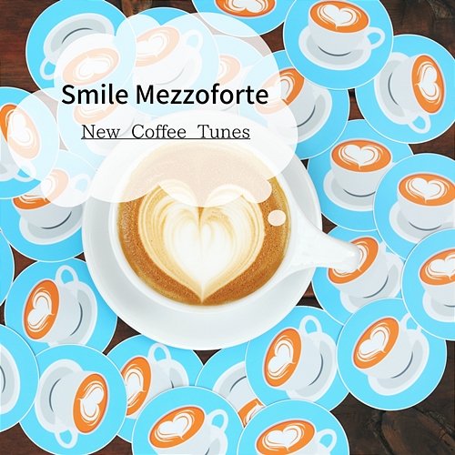 New Coffee Tunes Smile Mezzoforte