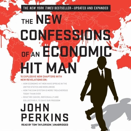 New Confessions of an Economic Hit Man Perkins John