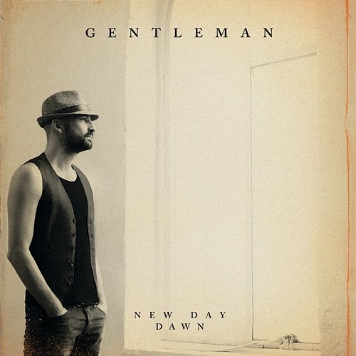 New Day Dawn Gentleman