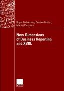 New Dimensions of Business Reporting and XBRL Debreceny Roger, Felden Carsten, Piechocki Maciej