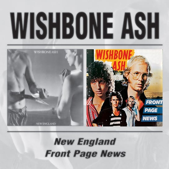 New England Front page News Wishbone Ash