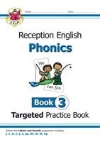 New English Targeted Practice Book: Phonics - Reception Book 3 Cgp Books
