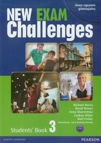 New Exam Challenges 3. Students' Book A2-B1. Nowy egzamin gimnazjalny Harris Michael, Mower David