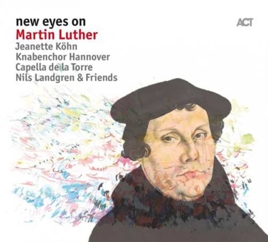 New Eyes On Martin Luther Kohn Jeanette, Landgren Nils, Knabenchor Hannover