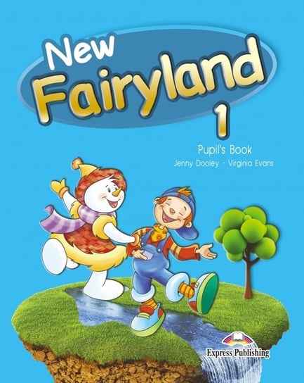 New Fairyland 1. Pupil's Book. Podręcznik wieloletni Dooley Jenny, Evans Virginia