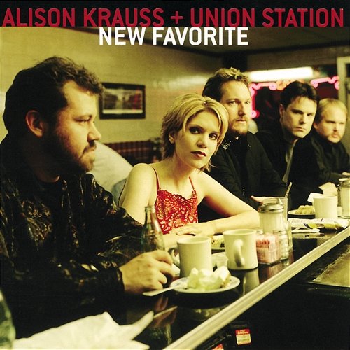 New Favorite Alison Krauss and Union Station