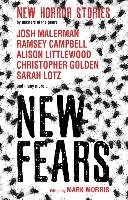 New Fears - New Horror Stories by Masters of the Genre Campbell Ramsey