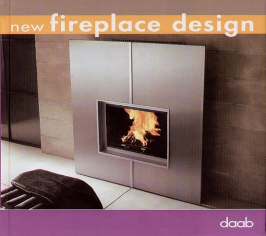 New Fireplace Design Opracowanie zbiorowe