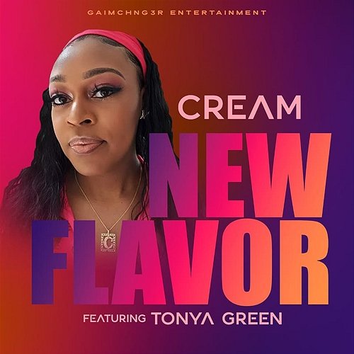 New Flavor CREAM feat. Tonya Green