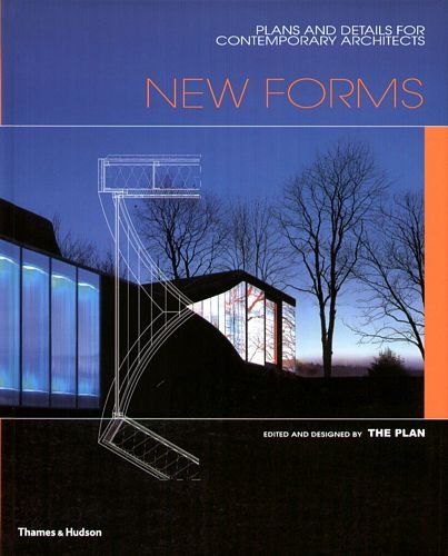 New Forms: Plans and Details for Contemporary Architects: Plans and Details for Contemporary Architecture Opracowanie zbiorowe