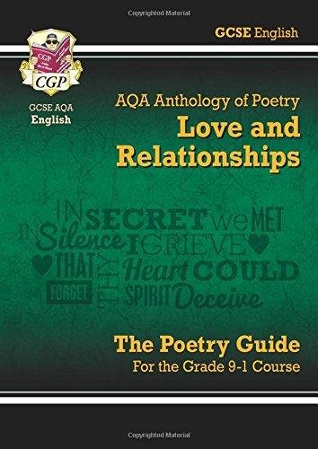 New GCSE English Literature AQA Poetry Guide: Love & Relationships Anthology - The Grade 9-1 Course Cgp Books