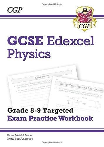 New GCSE Physics Edexcel Grade 8-9 Targeted Exam Practice Wo Coordination Group Publishing