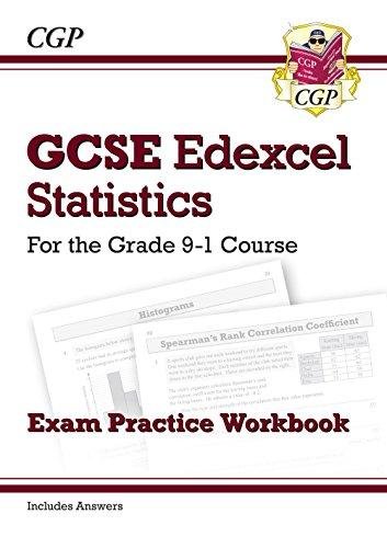 New GCSE Statistics Edexcel Exam Practice Workbook - for the Grade 9-1 Course (includes Answers) Cgp Books