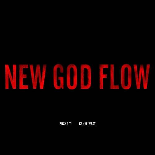 New God Flow Pusha T, Kanye West