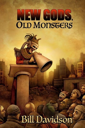 New Gods Old Monsters Davidson Bill