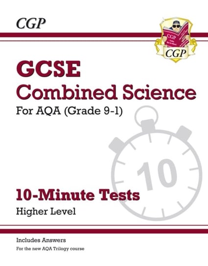 New Grade 9-1 GCSE Combined Science: AQA 10-Minute Tests (with answers) - Higher Cgp Books