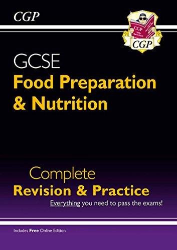 New Grade 9-1 GCSE Food Preparation & Nutrition - Complete Revision & Practice (with Online Edition) Cgp Books