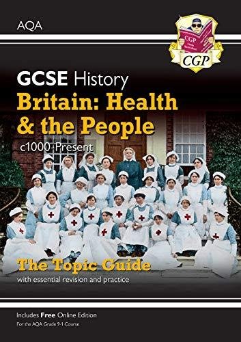 New Grade 9-1 GCSE History AQA Topic Guide - Britain: Health and the People: c1000-Present Day Opracowanie zbiorowe