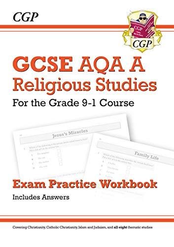 New Grade 9-1 GCSE Religious Studies: AQA A Exam Practice Wo Coordination Group Publishing