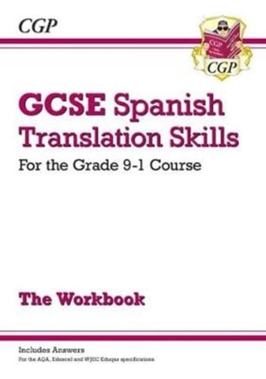 New Grade 9-1 GCSE Spanish Translation Skills Workbook (includes Answers) Cgp Books