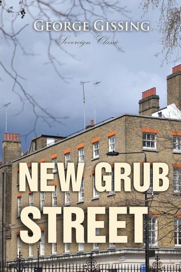 New Grub Street Gissing George