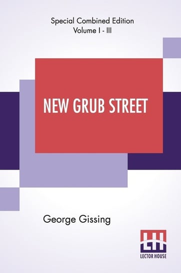 New Grub Street (Complete) Gissing George