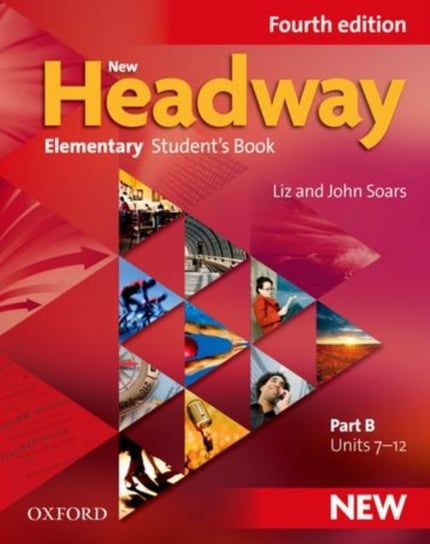 New Headway. Elementary A1 - A2. Students Book B. The worlds most trusted English course Opracowanie zbiorowe
