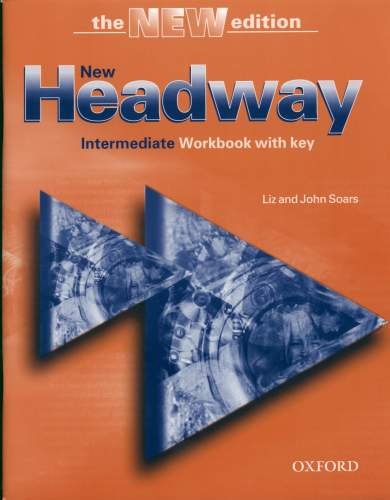 New headway english course. Intermediate. Workbook with key Soars Liz, Soars John