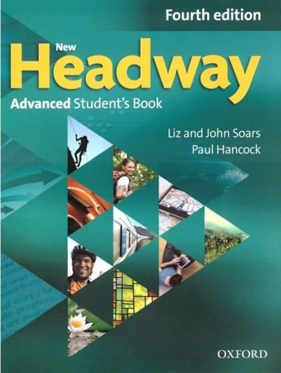 New Headway. Fourth Edition. Advanced. Student's Book Soars John, Soars Liz, Hancock Paul