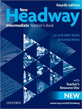 New Headway. Fourth Edition. Intermediate. Teacher's Book + Teacher's Resource Disc Soars John, Soars Liz, Maris Amanda