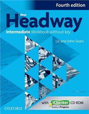 New Headway. Fourth Edition. Intermediate. Workbook + iChecker CD Soars John, Soars Liz