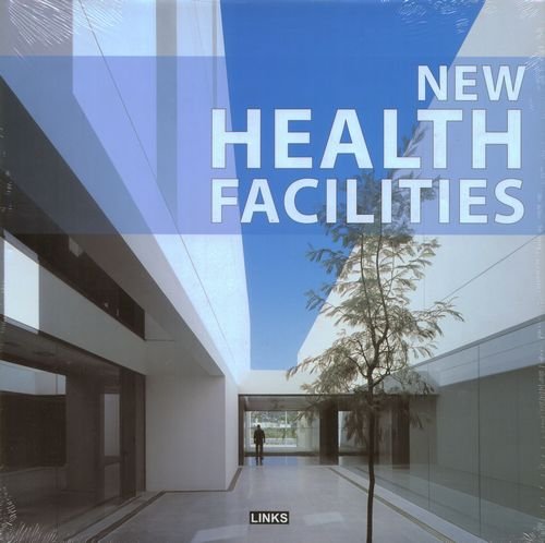 New Health Facilities Opracowanie zbiorowe