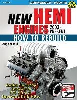 New Hemi Engines 2003-Present: How to Rebuild Shepard Larry