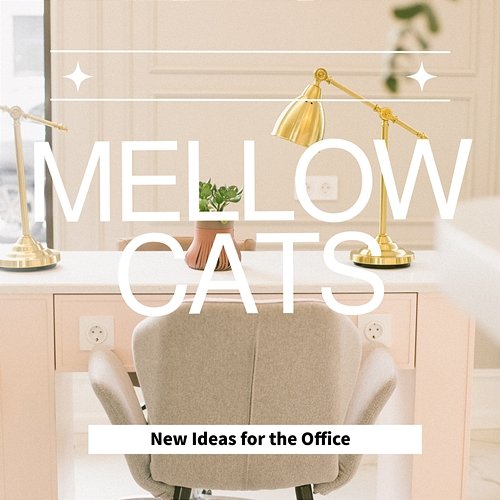 New Ideas for the Office Mellow Cats