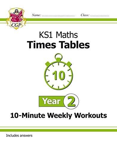 New KS1 Maths: Times Tables 10-Minute Weekly Workouts - Year 2 Cgp Books