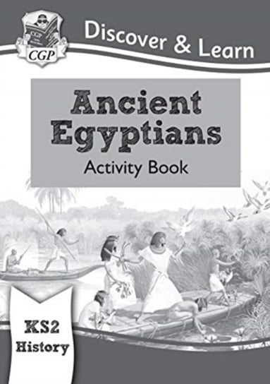 New KS2 Discover & Learn: History - Ancient Egyptians Activi Coordination Group Publishing