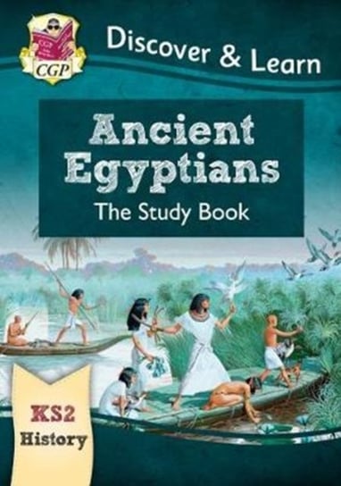 New KS2 Discover & Learn: History - Ancient Egyptians Study Coordination Group Publishing