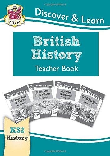 New KS2 Discover & Learn: History - British History Teacher Book, Years 3-6 Cgp Books
