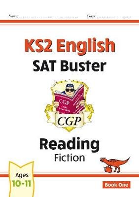 New KS2 English Reading SAT Buster: Fiction (for tests in 2018 and beyond) Coordination Group Publications Ltd.