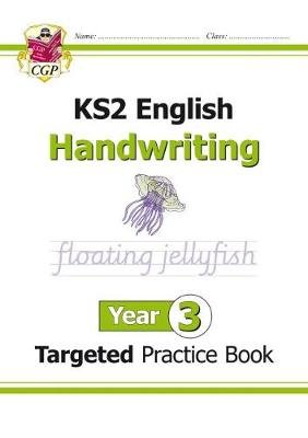 New KS2 English Targeted Practice Book: Handwriting - Year 3 Cgp Books