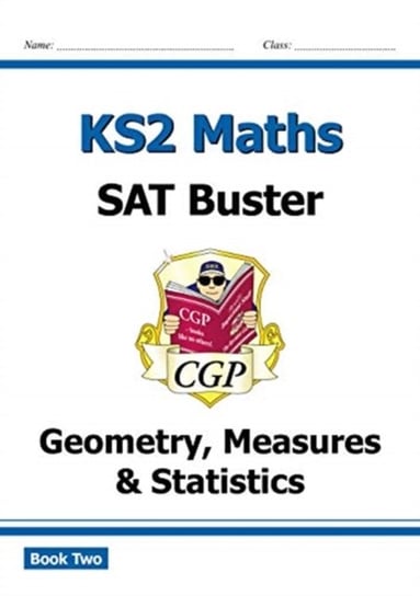 New KS2 Maths SAT Buster: Geometry, Measures & Statistics Bo Coordination Group Publishing